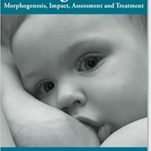 TONGUE TIE Morphogenesis, Impact, Assessment and Treatment.